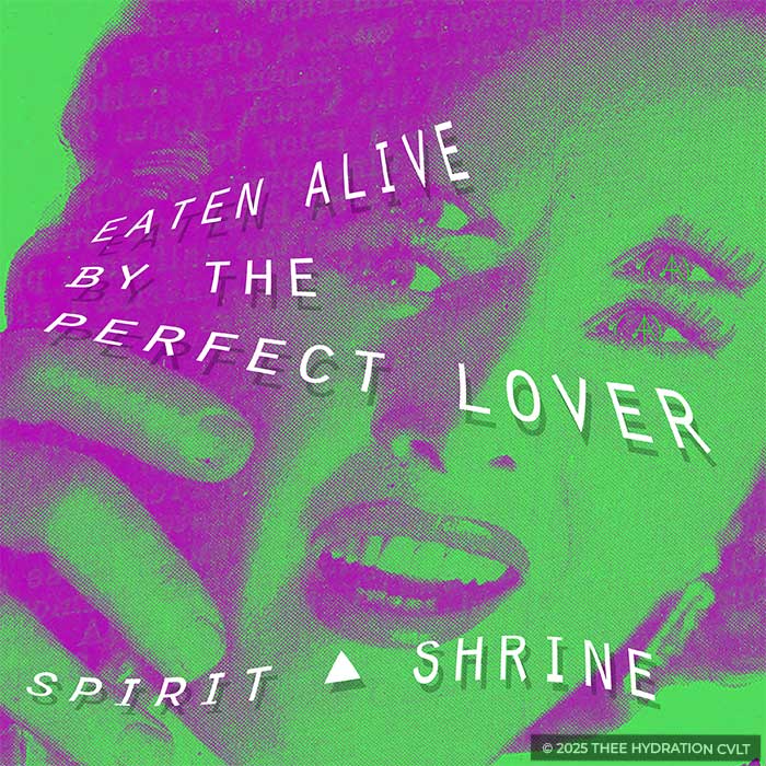 album artwork created for the SPIRITSHRINE release eaten alive by the perfect lover