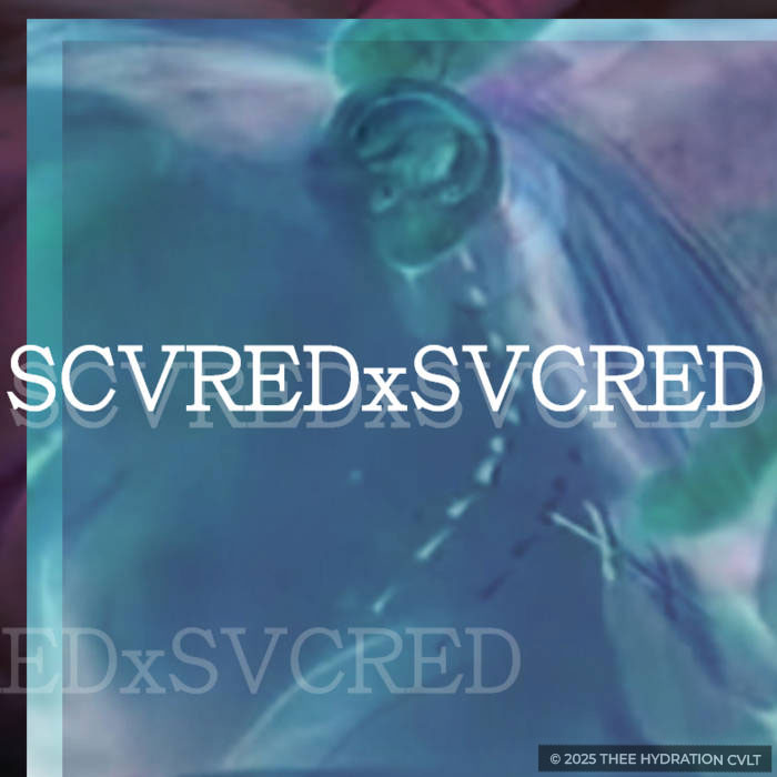 song artwork created for the SPIRITSHRINE release SCVREDxSVCRED