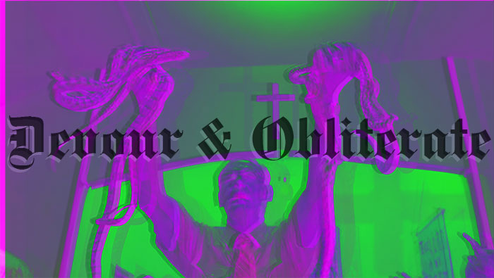 devour and obliterate by m.purtlebaugh